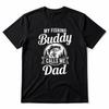 My Fishing Buddy Calls Me Dad Son Angler Father Unisex T Shirt  Cotton Clothing Fun Short Sleeve Tee Gift TShirts
