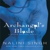 Archangels Blade by Nalini Singh Paperback Book 9780575113473