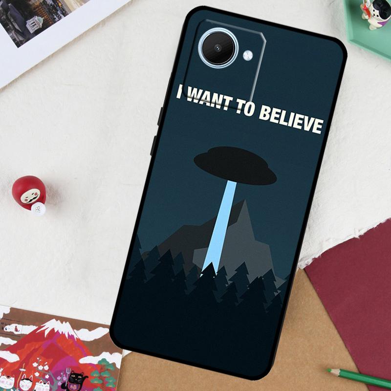 I want to believe For Realme GT7 Pro GT 6T 5 6 C67 C75 C61 C55 C53 C51 C21Y C25S 10 11 12 13 14 Pro Plus Case