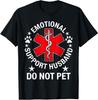 Emotionale Unterstützung Ehemann Nicht streicheln T-Shirt