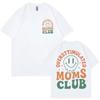 Überstimulierter Mütter Club Lustiges T-Shirt Harajuku Y2k Kurzarm T-Shirt Herren Damen Lässige Mode Übergroße T-Shirts Streetwear