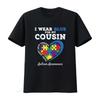 I Wear Blue For My Cousin Autism Awareness Day Girls Boys T Shirt Vintage Washed Stretched Designer Clothes Streetwear Unisex