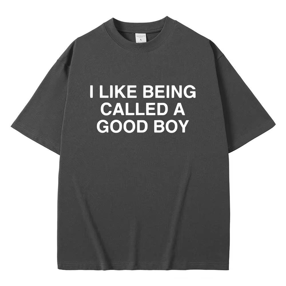 Me Gusta Que Me Llamen Un Buen Chico Camiseta Divertida Meme Hombres Mujeres Humor Manga Corta Camiseta de Manga Corta Camisetas de Algodón Holgadas para Hombre