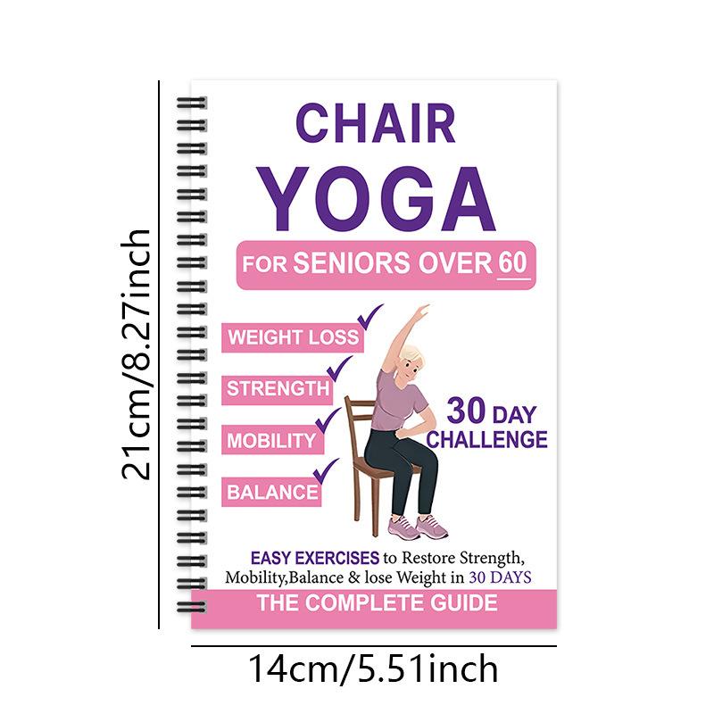 30-Day Chair Yoga For Weight Loss Spiral Notebook, Daily Home Workouts For Seniors Beginners Adults, Simple Illustrated Guide