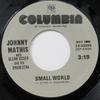 7-Zoll-Schallplatte JOHNNY MATHIS Small World A Certain Smile 1333056 COLUMBIA US Pop Gebraucht