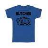 Geschenk-T-Shirt : METZGER des Jahres Weihnachten Geburtstag Arbeit Job