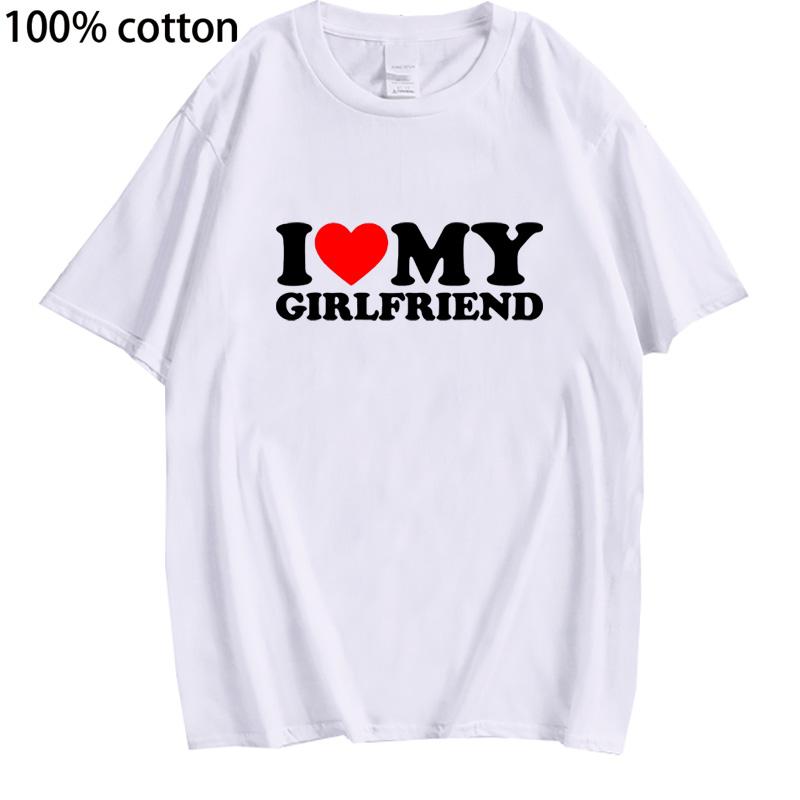 Cotton Tee I Love My Girlfriend I Love My Boyfriend Clothes T Shirt Men So Please Stay Away From Me Funny BF GF Saying Quote Gift Tee Tops