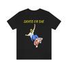 Skate or Die NES Retro Stil 90-tal TV-spel Pixelkonst Unisex T-shirt med Logotyp