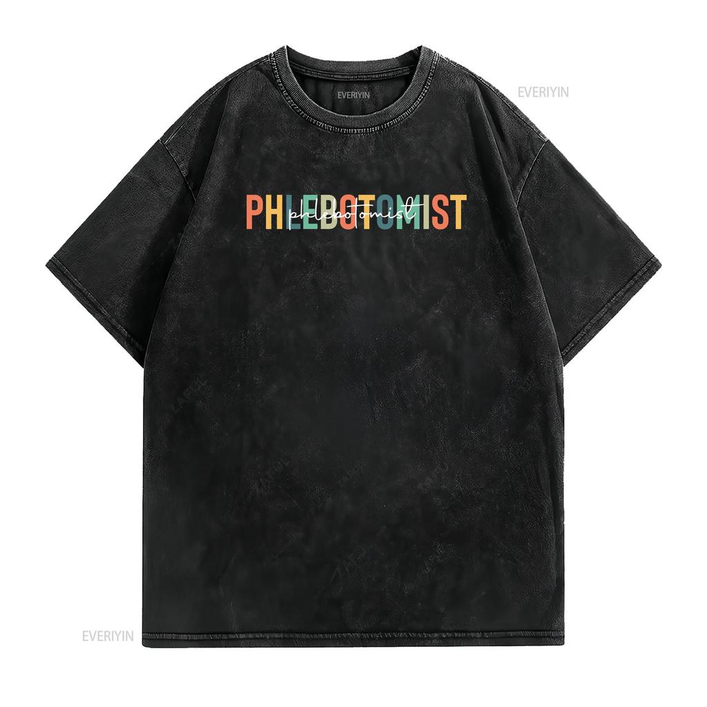Phlebotomist T-Shirt Phlebotomie Leben Niedlicher Praktiker vintage Gewaschen Mode Atmungsaktiv Stilvoll homme Streetwear Unisex Lässig