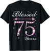 Blessed By God For 75 Years Old 75th Birthday Party B-day T-Shirt