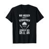 T Shirt With Gerunisex Text Wir Muss Fett Brennnen Schmeit Den Grill An Language Vintage Top For Everyday Wear Streetwear