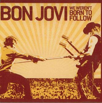 CD BON JOVI - We Weren't Born To Follow ISLW39722 UNIVERSAL Giappone Rock Usato