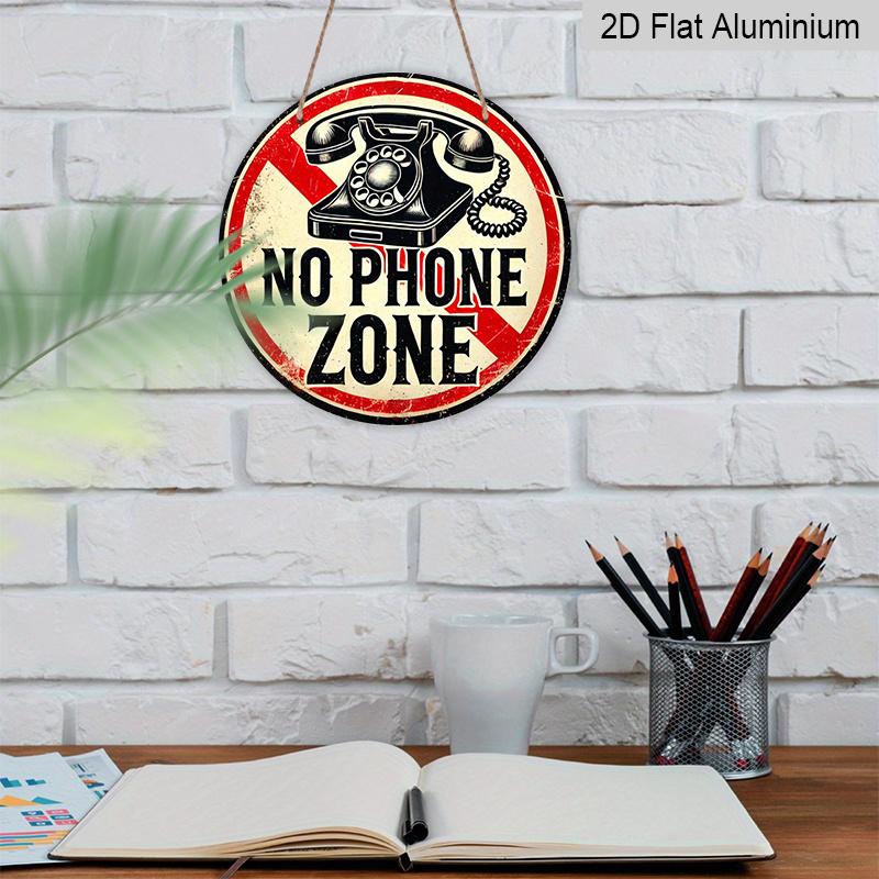 2D Flat 1pc, 8x8 In, No Phone Zone Round Aluminum Metal Sign - HD 2D Print, Perfect for Bedroom, Office, Living Room & Cafe Wall Decor - for Home