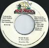 7inch Record FRANKIE SLY  FRISCO KID  Wah Wah  Wackie News DK007 Mad House Jamaica Reggae Ska  Dub Used