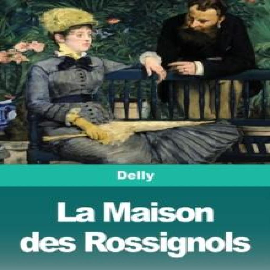La Maison des Rossignols by Delly Paperback Book 9783967875331