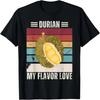 Vintage Durian My Flavor Love Retro Durian Fruit Lover T-Shirt