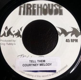 7inch Record COURTNEY MELODY - Tell Them NONE Firehouse Jamaica Reggae, Ska & Dub Used