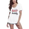 Women's T-Shirt I Love Daddy - Dad Short Sleeve Tee Shirt Gift Tops