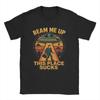 Men Women Beam Me Up This Place Sucks T Shirt Cotton Tops Funny Short Sleeve Round Neck Tee Shirt Adult TShirt