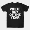 2026 White Boy Of The Year Graphic Unisexs TShirt Unisex ONeck 100Cotton Short Sleeve Y2k Oversized Popular Fashion Tee