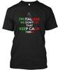 Italiensk Gör Inte Det Behåll Lugnet Sak Im We T-shirt Tillverkad i USA Storlek S till 5XL