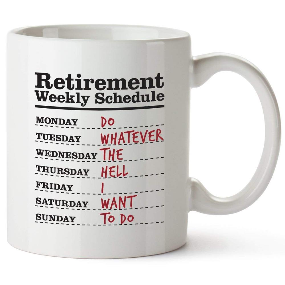 Retirement Schedule Ceramic Coffee Mugs Water Mugs