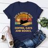Hot Life Is Better With Coffee Cats And Books Print TShirt Loose Short Sleeve Harajuku Casual Tops Women Unisex TShirt