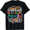 Watch Out 1st Grade Here I Come Back To School Boys Girls T-Shirt