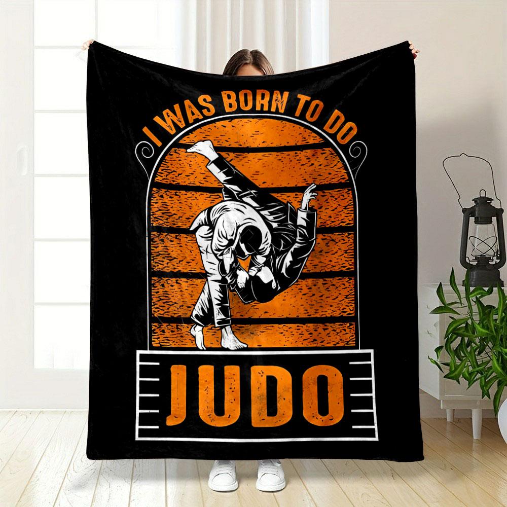 I Was Born To Do Judo Retro Style Throw Blanket bedroom Blanket for Livingroom Couch lunch break Soft throw for Friend's festival Gift