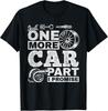 Nur noch ein Autoteil, versprochen - Auto Mechaniker Lustiges Geschenk Unisex T-Shirt