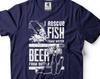 Funny Fishing T-Shirt: I Rescue Fish and Beer Graphic Tee