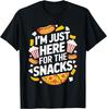 I'm Just Here For The Snacks Funny Food Lover Foodie T-Shirt Mens Womens Tees Top Unisex T-Shirt Mens Womens Tees Top