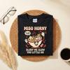 Miso Horny Ramen Shirt, Funny Ramen Pun Tee, Japanese Noodle Graphic T-Shirt, Adult Joke Ramen Lover Gift