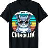 Just Chin Chillin Chinchilla T-Shirt