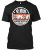 Pawpaw W Nutrition Facts Worlds Greatest T Shirt Made In the USA Size S To 5XL