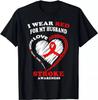 Stroke Awareness T Shirt I Wear Red For My Husband Unisex Shirt S5XL Unisex T-Shirt