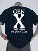 Gen X 1965-1980 We Don’t Care T- Shirt - Retro Generation X Graphic Tee
