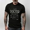 Unisex Modal Tshirt A Wise Doctor Once Wrote Funny Handwritten Print Short Sleeve Crewneck Casual Tee Black White