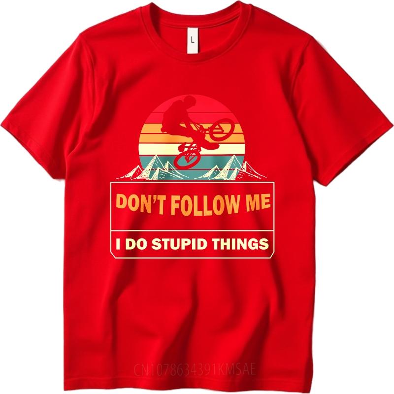 Relaxed Fit Unisex Round Neck T Shirt Black Dont Follow Me I Do Stupid Things Comfort For Her Tshirt Male Summer Teeshirt