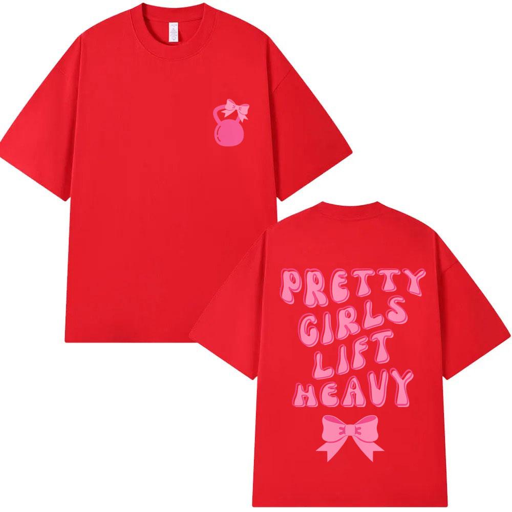 Pretty Girl Lift Heavy Graphic Tshirt Funny Gym Fitness T Shirts Unisex Fashion Casual Tshirt Male Vintage Tees