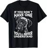 NEW LIMITED Boxer Dog Tee If You Don't Have One Funny Gift Unisex T-Shirt Tops Tee