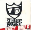 7inch Record VIOLENT DELIGHT - Secret Smile / Shattered WEA354 WEA 2002 Japan Rock Used