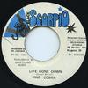7-Zoll-Schallplatte MAD COBRA Life Gone Down NONE Black Scorpio 1994 Jamaika Reggae Ska Dub Gebraucht