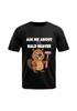 Ask Me About My Bald Beaver Fun/Rude/Suggestive T-Shirts For T-Shirt Nights..
