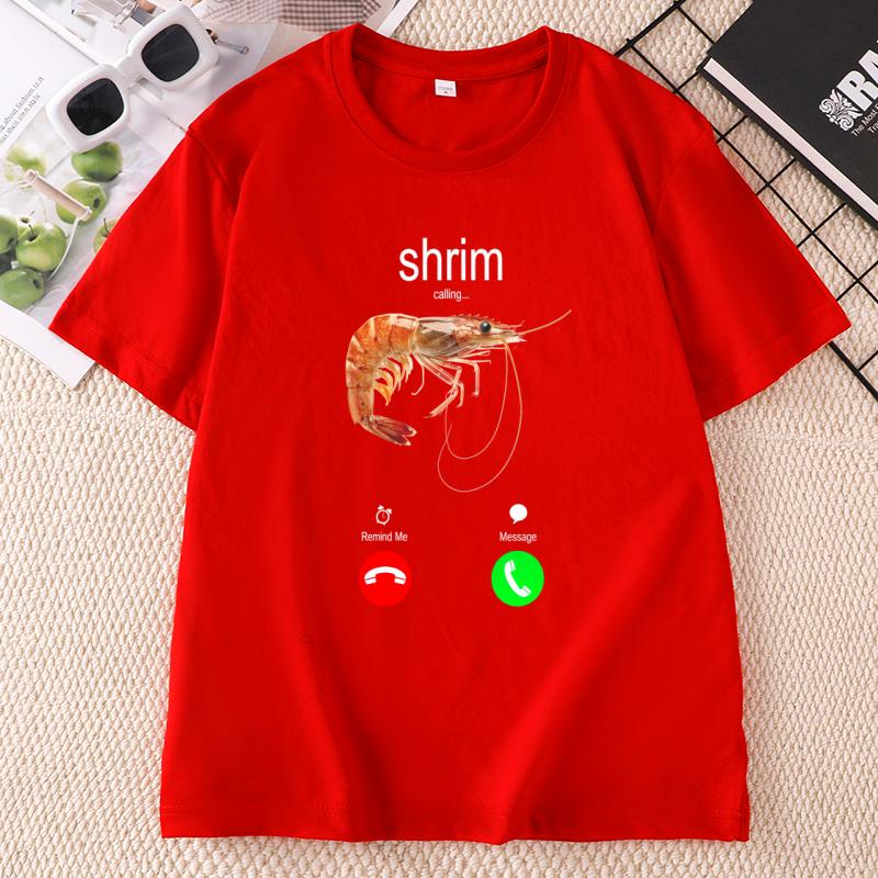 Funny Shrimp Calling TShirt Summer Unisex Unisex Humor Tee Seafood Lovers T Shirt Beach Cotton Short Sleeve Round Neck Tees