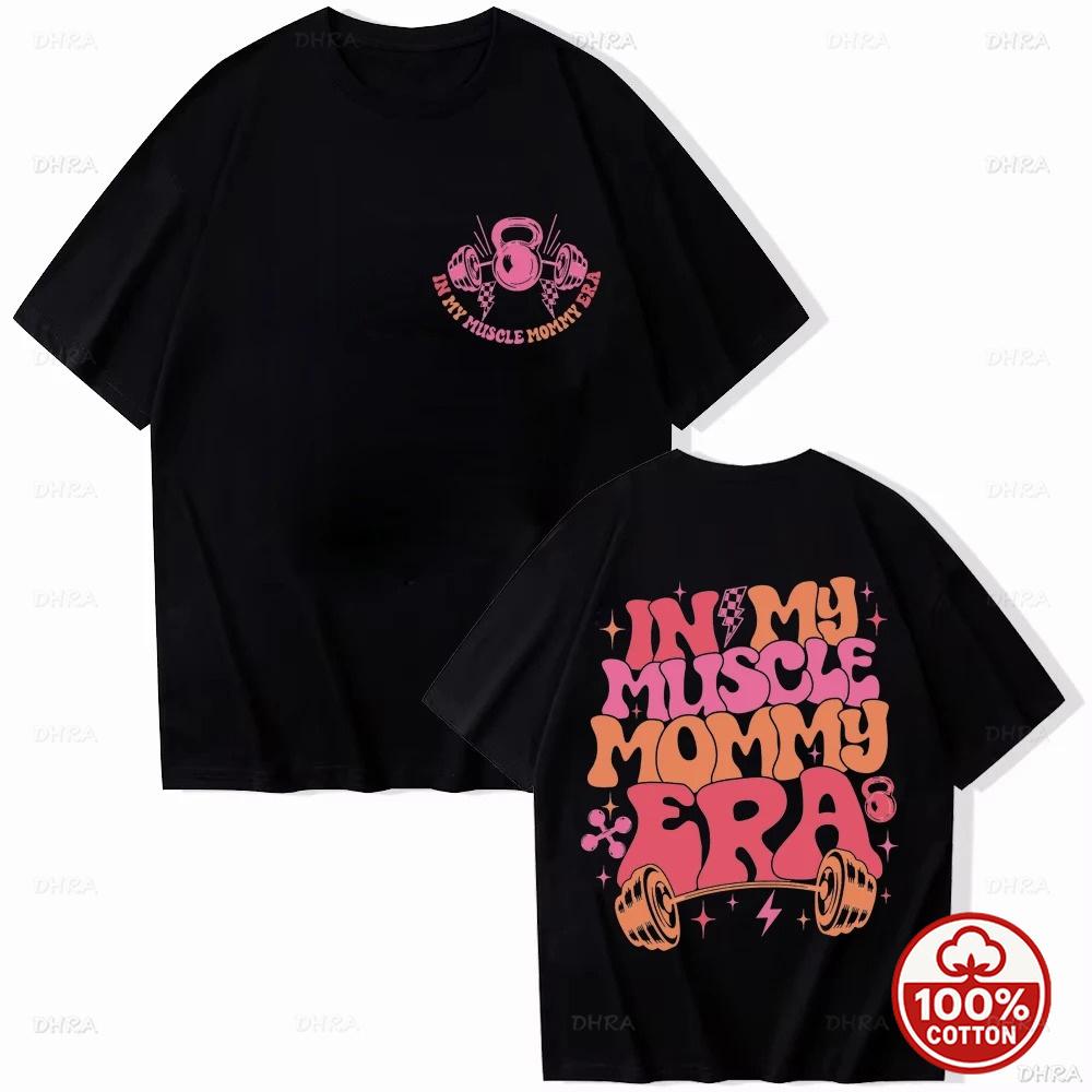 In My Muscle Mommy Era Unisex T-Shirts Lustige Geschenke Für Fitnessstudio-Liebhaber T-Shirt Muscle Mommy Grafik Top Gewichtheben Weiblich Lockere Kleidung
