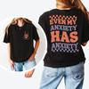 Funny Anxiety T Shirt Even My Has Unisextal Health Awareness Self Care Inspirational