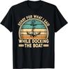 Entschuldigung für das, was ich beim Anlegen des Bootes gesagt habe Kapitän Bootsfahren Geschenk Unisex T-Shirt