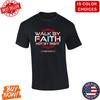 Unisex Christian Shirt Walk By Faith Not By Sight 2 Corinthians 5:7 Scripture Unisex T-Shirt