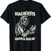 Funny Hacking Skeleton Hackers Gonna Hack Techie Geek T-Shirt